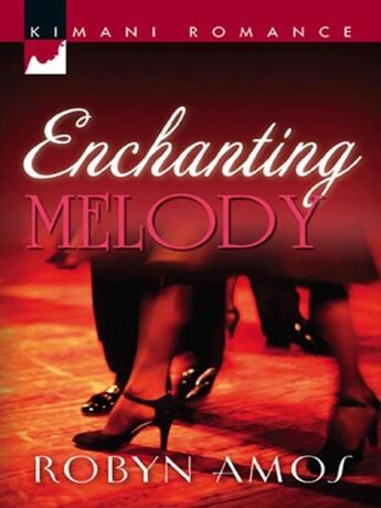 Couverture du livre « Enchanting Melody (Mills & Boon Kimani) » de Amos Robyn aux éditions Mills & Boon Series