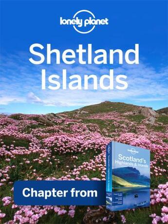 Couverture du livre « Lonely Planet Shetland Islands » de Lonely Planet aux éditions Loney Planet Publications