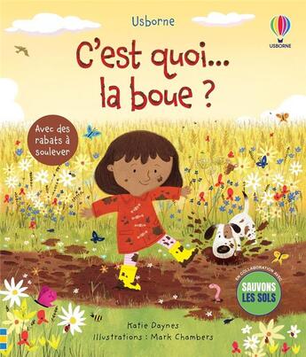 Couverture du livre « C'est quoi... : la boue ? » de Katie Daynes et Mark Chambers aux éditions Usborne