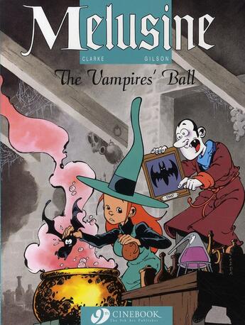 Couverture du livre « Mélusine t.3 ; the vampires' ball » de Francois Gilson et Clarke aux éditions Cinebook