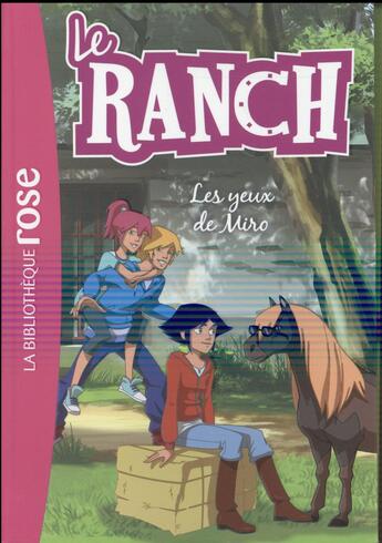 Couverture du livre « Le ranch t.18 ; les yeux de Miro » de  aux éditions Hachette Jeunesse