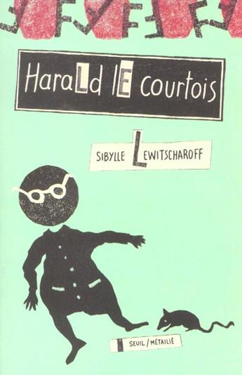 Couverture du livre « Harald le courtois » de Lewitscharoff Sibyll aux éditions Seuil Jeunesse