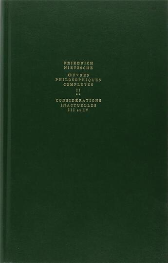 Couverture du livre « Considérations inactuelles, III et IV / Fragments posthumes (Début 1874 - Printemps 1876) » de Friedrich Nietzsche aux éditions Gallimard