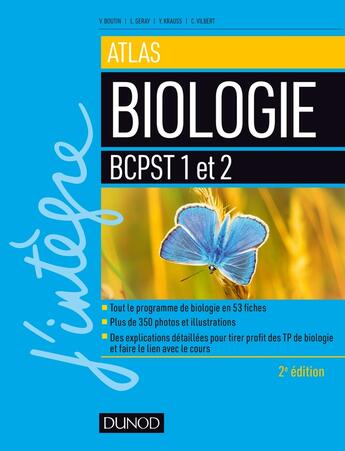 Couverture du livre « Atlas de biologie ; BCPST ; 1re et 2e années » de Valerie Boutin et Laurent Geray et Yann Krauss et Carole Vilbert aux éditions Dunod