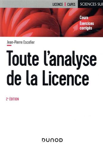 Couverture du livre « Toute l'analyse de la licence (2e édition) » de Jean-Pierre Escofier aux éditions Dunod