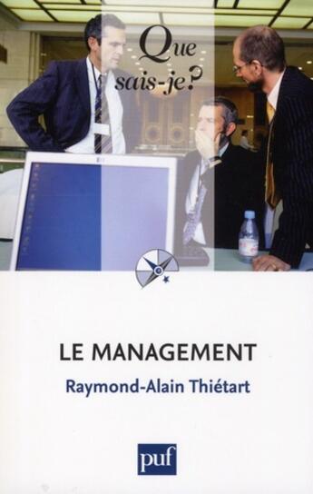 Couverture du livre « Le management (12e édition) » de Thietart Raymond-Ala aux éditions Que Sais-je ?