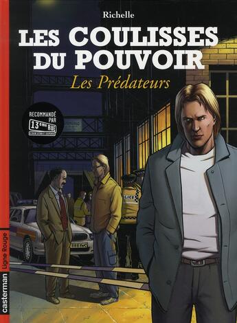 Couverture du livre « Les coulisses du pouvoir - t08 - les predateurs » de Richelle/Delitte/Ge aux éditions Casterman