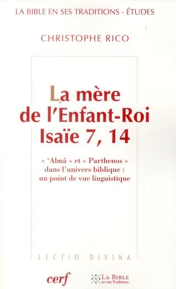 Couverture du livre « La mere de l'enfant-roi - isaie 7, 14 » de Christophe Rico aux éditions Cerf