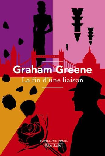 Couverture du livre « La fin d'une liaison » de Graham Greene aux éditions Robert Laffont