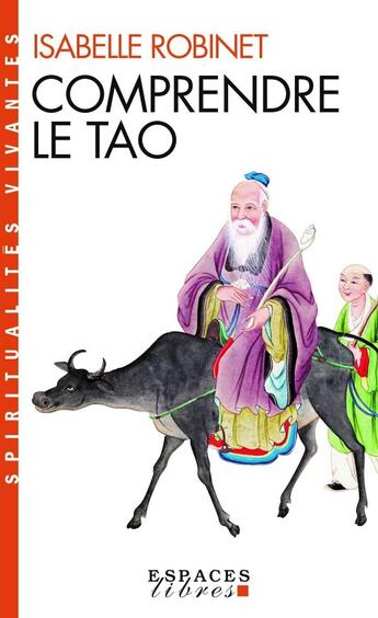 Couverture du livre « Comprendre le tao » de Isabelle Robinet aux éditions Albin Michel