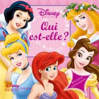 Couverture du livre « Disney Princesses ; qui est-elle ? » de Disney aux éditions Disney Hachette