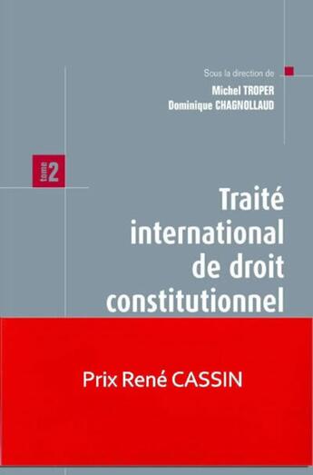 Couverture du livre « Traité international de droit constitutionnel Tome 2 ; distribution des pouvoirs » de Dominique Chagnollaud et Michel Troper aux éditions Dalloz