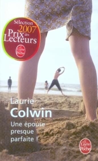 Couverture du livre « Une épouse presque parfaite ! » de Colwin-L aux éditions Le Livre De Poche