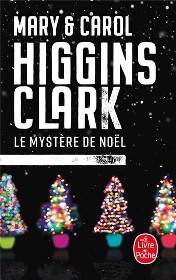 Couverture du livre « Le mystère de Noël » de Mary Higgins Clark et Carol Higgins Clark aux éditions Le Livre De Poche