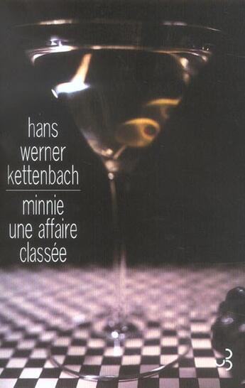 Couverture du livre « Minnie une affaire classee » de Hans Werner Kettenbach aux éditions Christian Bourgois