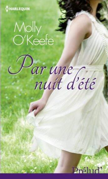 Couverture du livre « Par une nuit d'été » de Molly O'Keefe aux éditions Harlequin