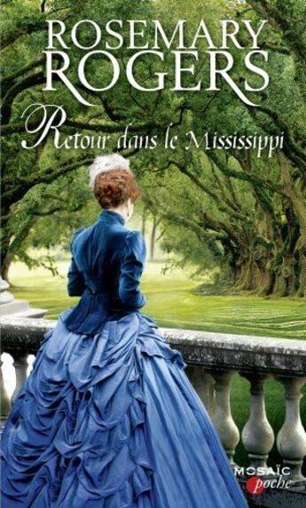 Couverture du livre « Retour dans le Mississippi » de Rosemary Rogers aux éditions Harpercollins