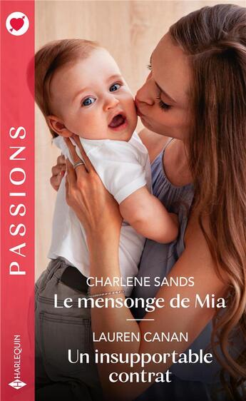 Couverture du livre « Le mensonge de Mia ; un insupportable contrat » de Lauren Canan et Charlene Sands aux éditions Harlequin