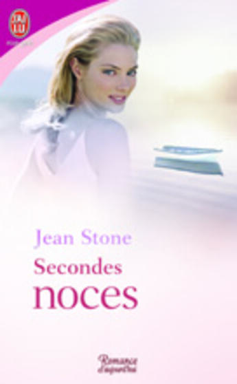 Couverture du livre « Secondes noces » de Jean Stone aux éditions J'ai Lu