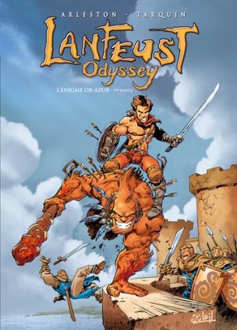 Couverture du livre « Lanfeust Odyssey T.1 ; l'énigme or-azur t.1 » de Christophe Arleston et Didier Tarquin aux éditions Soleil