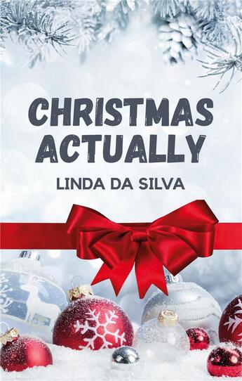 Couverture du livre « Christmas actually » de Linda Da Silva aux éditions Books On Demand