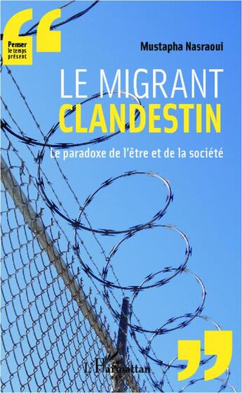 Couverture du livre « Le migrant clandestin » de Mustapha Nasraoui aux éditions L'harmattan