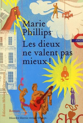 Couverture du livre « Les Dieux ne valent pas mieux » de Marie Phillips aux éditions Heloise D'ormesson