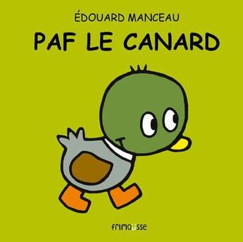 Couverture du livre « Paf le canard » de Edouard Manceau aux éditions Frimousse