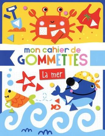 Couverture du livre « Mon cahier de gommettes - mer » de Idees Book Creations aux éditions 1 2 3 Soleil