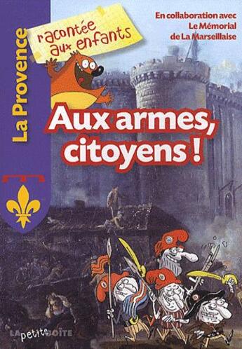 Couverture du livre « Il était une fois... ; La Marseillaise » de  aux éditions La Petite Boite