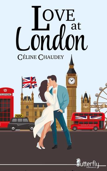 Couverture du livre « Love at london » de Celine Chaudey aux éditions Butterfly