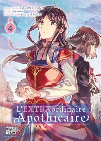 Couverture du livre « L'extraordinaire apothicaire Tome 4 » de Yuka Tachibana et Fujiazuki aux éditions Delcourt