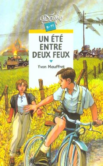 Couverture du livre « Un Ete Entre Deux Feux » de Mauffret Yvon aux éditions Rageot