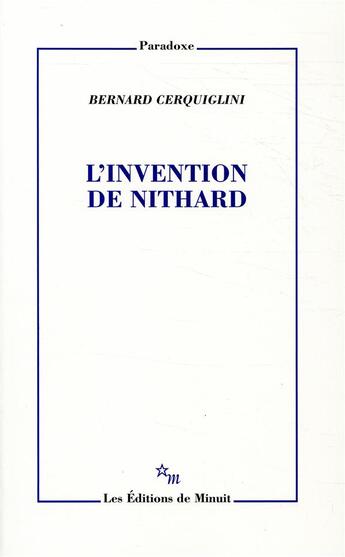 Couverture du livre « L'Invention de Nithard » de Bernard Cerquiglini aux éditions Minuit