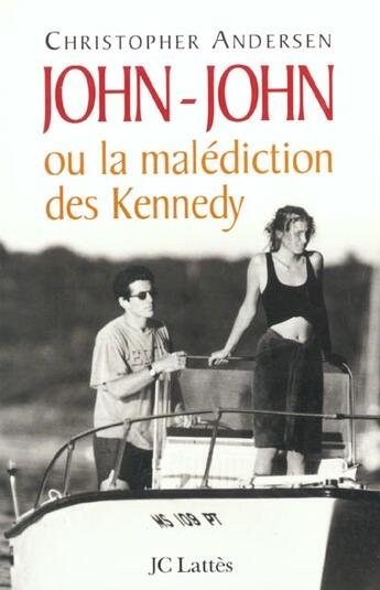 Couverture du livre « John-john ou la malediction des kennedy » de Christopher Andersen aux éditions Lattes