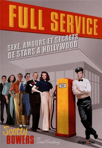 Couverture du livre « Full service » de Scotty Bowers et Lionel Friedberga aux éditions Hugo Document