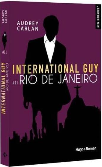 Couverture du livre « International guy Tome 11 : Rio de Janeiro » de Carlan Audrey aux éditions Hugo Roman