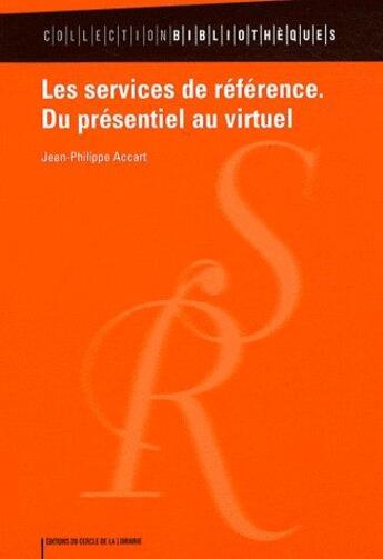 Couverture du livre « Les services de référence » de Jean-Philippe Accart aux éditions Electre