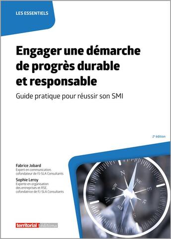 Couverture du livre « Engager une démarche de progrès durable et responsable : guide pratique pour réussir son SMI (2e édition) » de Fabrice Jobard et Sophie Leroy aux éditions Territorial