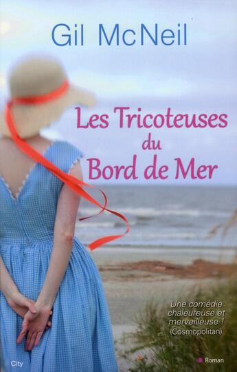 Couverture du livre « Les tricoteuses du bord de mer » de Mcneil Gil aux éditions City