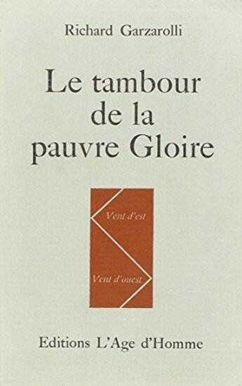 Couverture du livre « Le Tambour De La Pauvre Gloire » de Garzarolli Richard aux éditions L'age D'homme