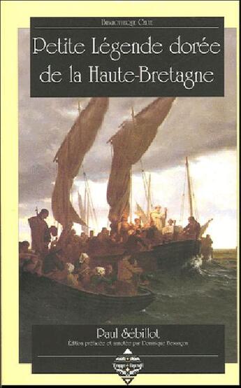 Couverture du livre « Petite legende doree de la haute-bretagne » de Paul Sebillot aux éditions Terre De Brume