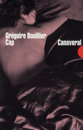 Couverture du livre « Cap Canaveral » de Grégoire Bouillier aux éditions Allia