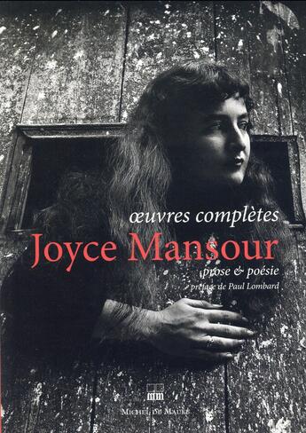 Couverture du livre « Oeuvres complètes ; prose et poésie » de Joyce Mansour aux éditions Michel De Maule