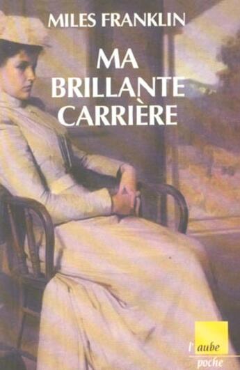 Couverture du livre « Ma brillante carriere » de Miles Franklin aux éditions Editions De L'aube