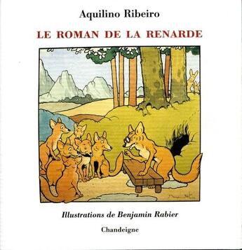 Couverture du livre « Le roman de la renarde » de Benjamin Rabier et Aquilino Ribeiro aux éditions Chandeigne