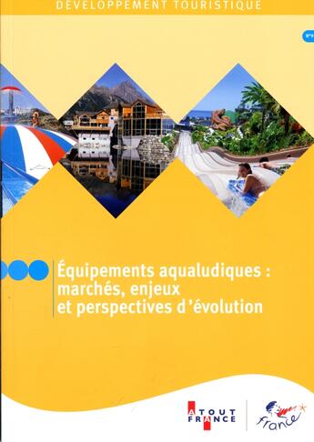 Couverture du livre « Équipements aqualudiques: marchés, enjeux et perspectives d'évolution » de  aux éditions Atout France