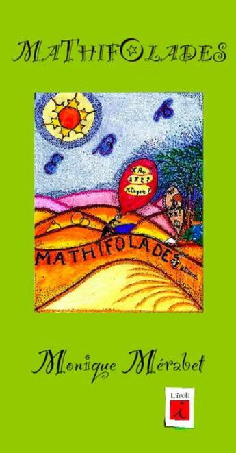 Couverture du livre « Mathifolades » de Monique Merabet aux éditions L'iroli