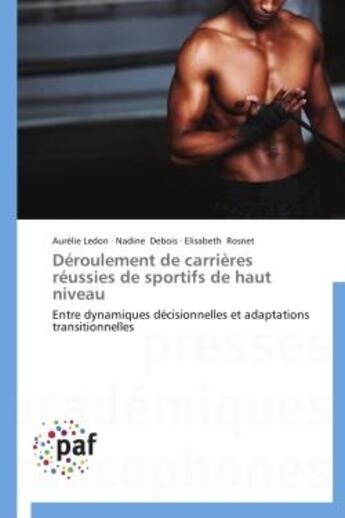 Couverture du livre « Déroulement de carrières réussies de sportifs de haut niveau » de  aux éditions Presses Academiques Francophones