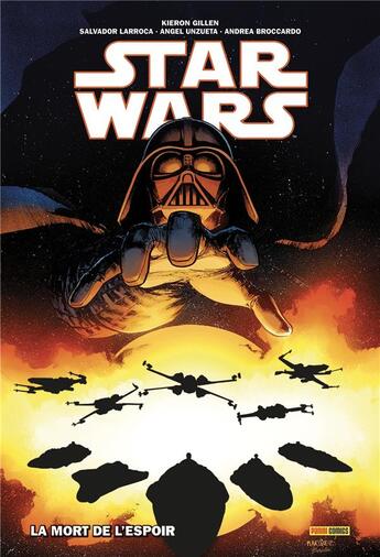 Couverture du livre « Star Wars : Intégrale vol.4 : la mort de l'espoir » de Kieron Gillen et Jason Latour et Salvador Larroca aux éditions Panini